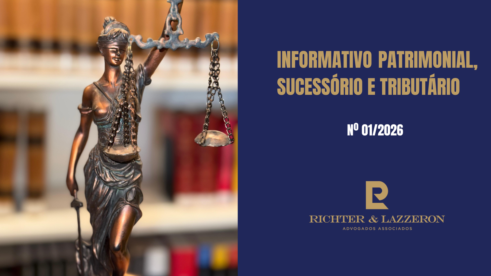 Read more about the article Informativo Patrimonial, Sucessório e Tributário nº 01/2026